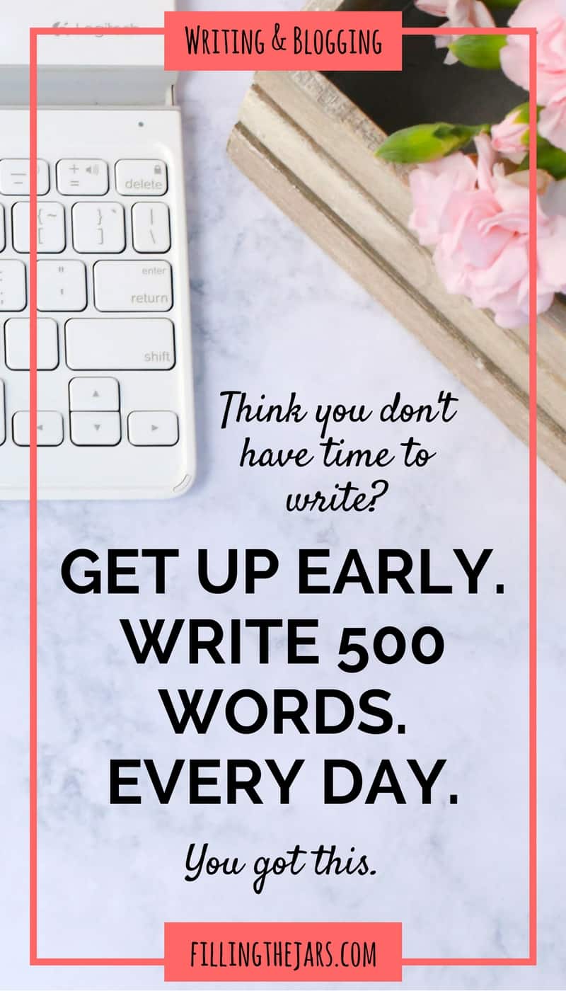 Text get up early, write 500 words every day over background of computer keyboard and wood flower box on marble counter.