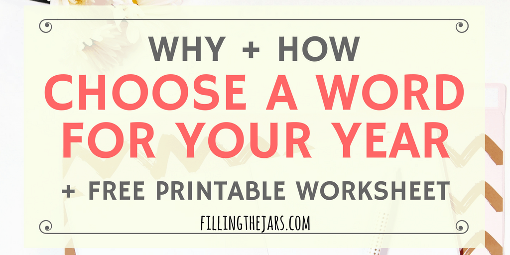 Choosing a personal motivational word to inspire your actions this year could change your life! Click for tips + a FREE printable worksheet to guide you... | www.fillingthejars.com