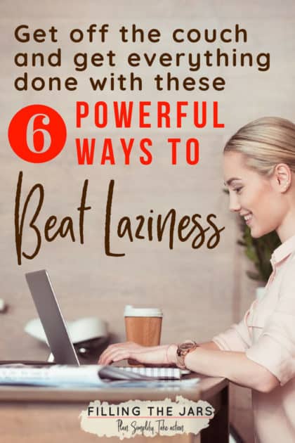 young woman working on laptop below text 6 powerful ways to beat laziness