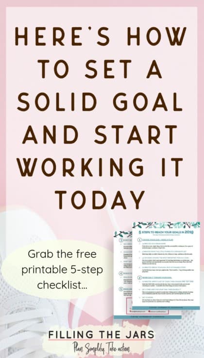 Pinterest image with text 'How to set a solid goal and start working it today' with a 2-page printable goal-setting checklist mockup on pink background.