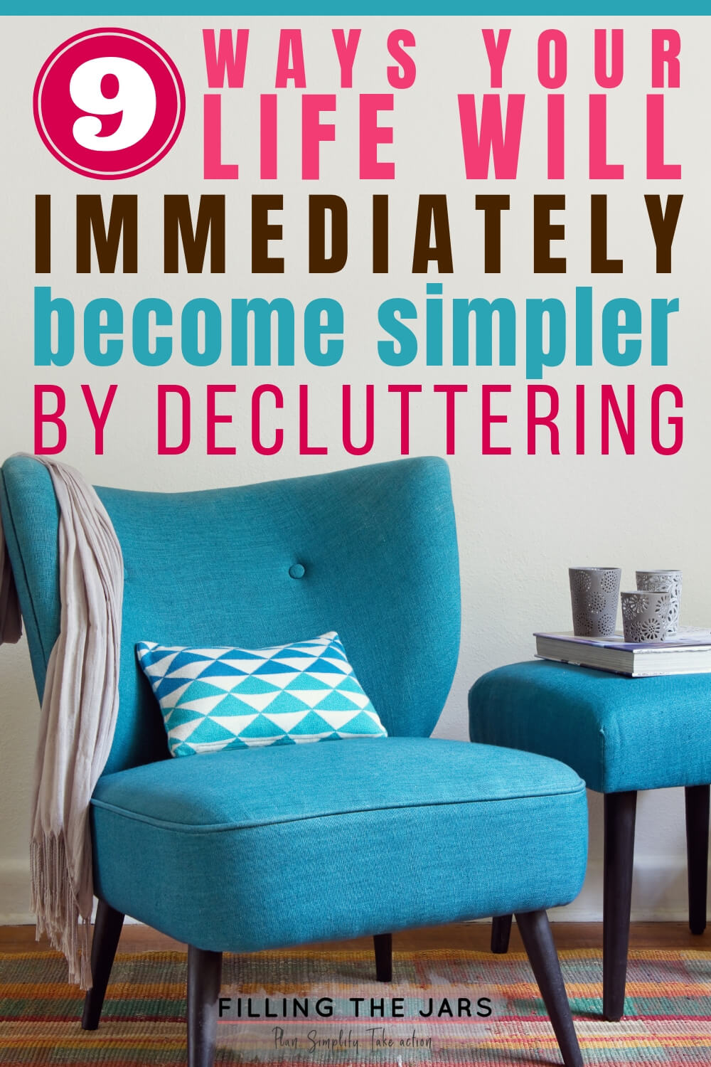 simplify by decluttering text above image of teal midcentury chair and side table on multicolor rug