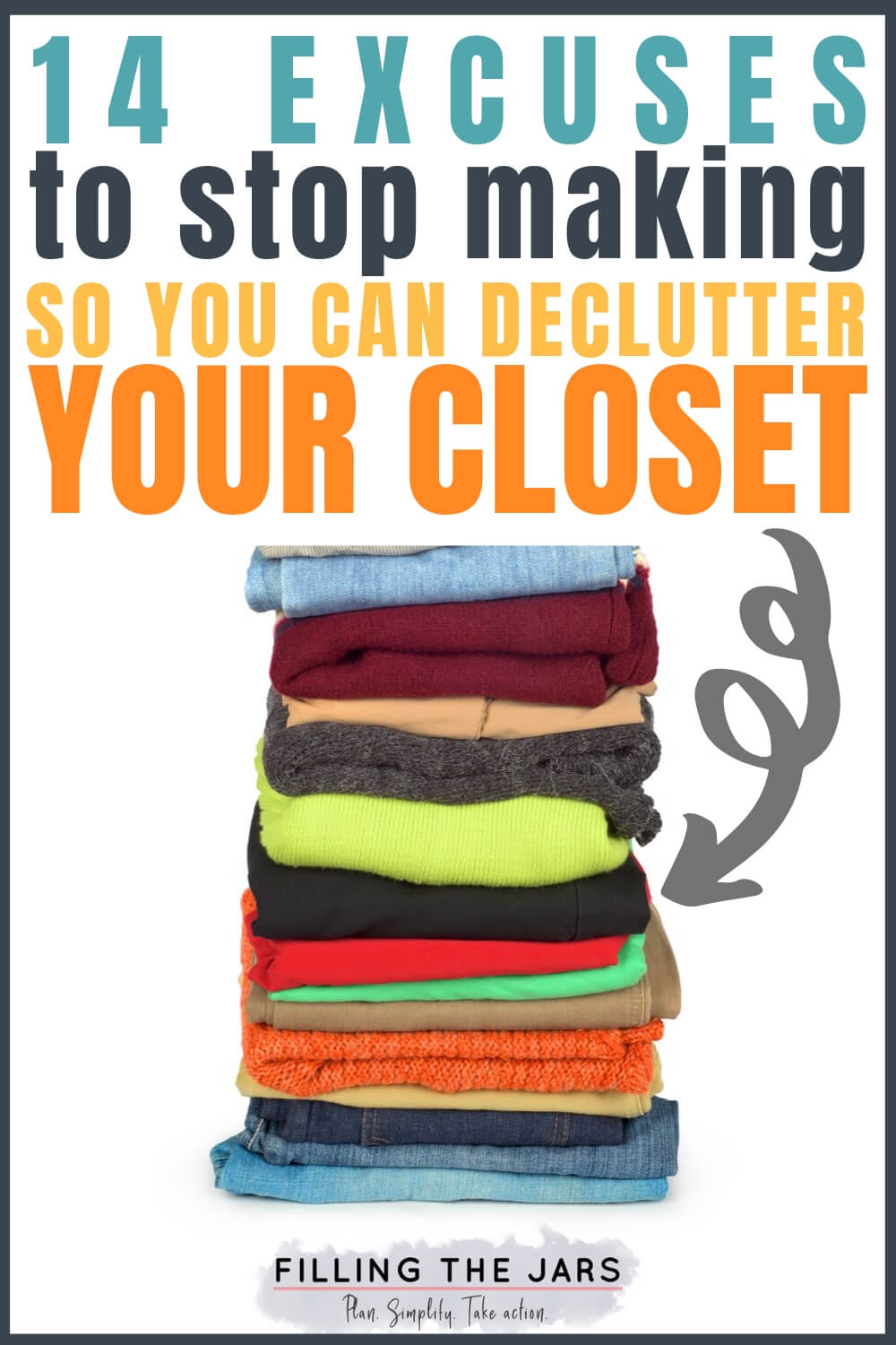 stack of casual clothes with text overlay declutter your closet