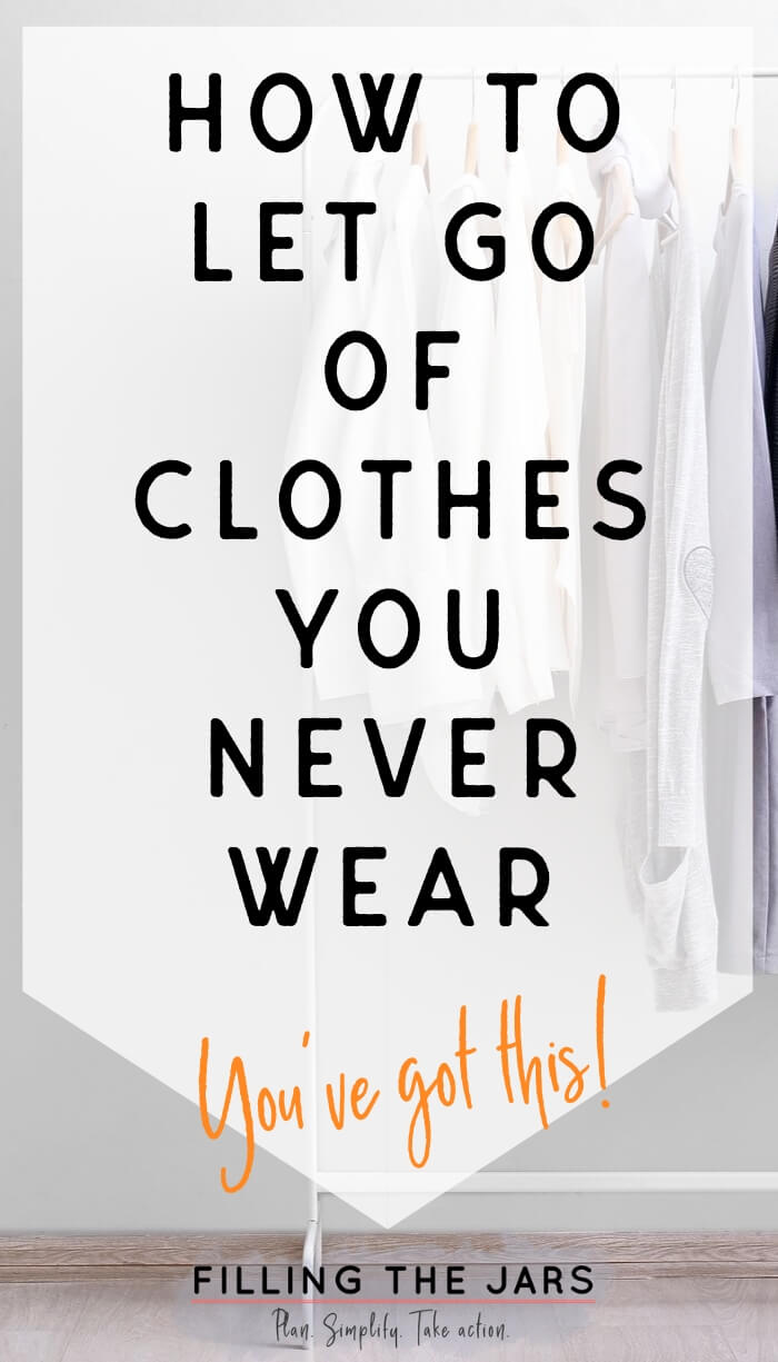 decluttered wardrobe against white wall with text overlay how to let go of clothes you never wear