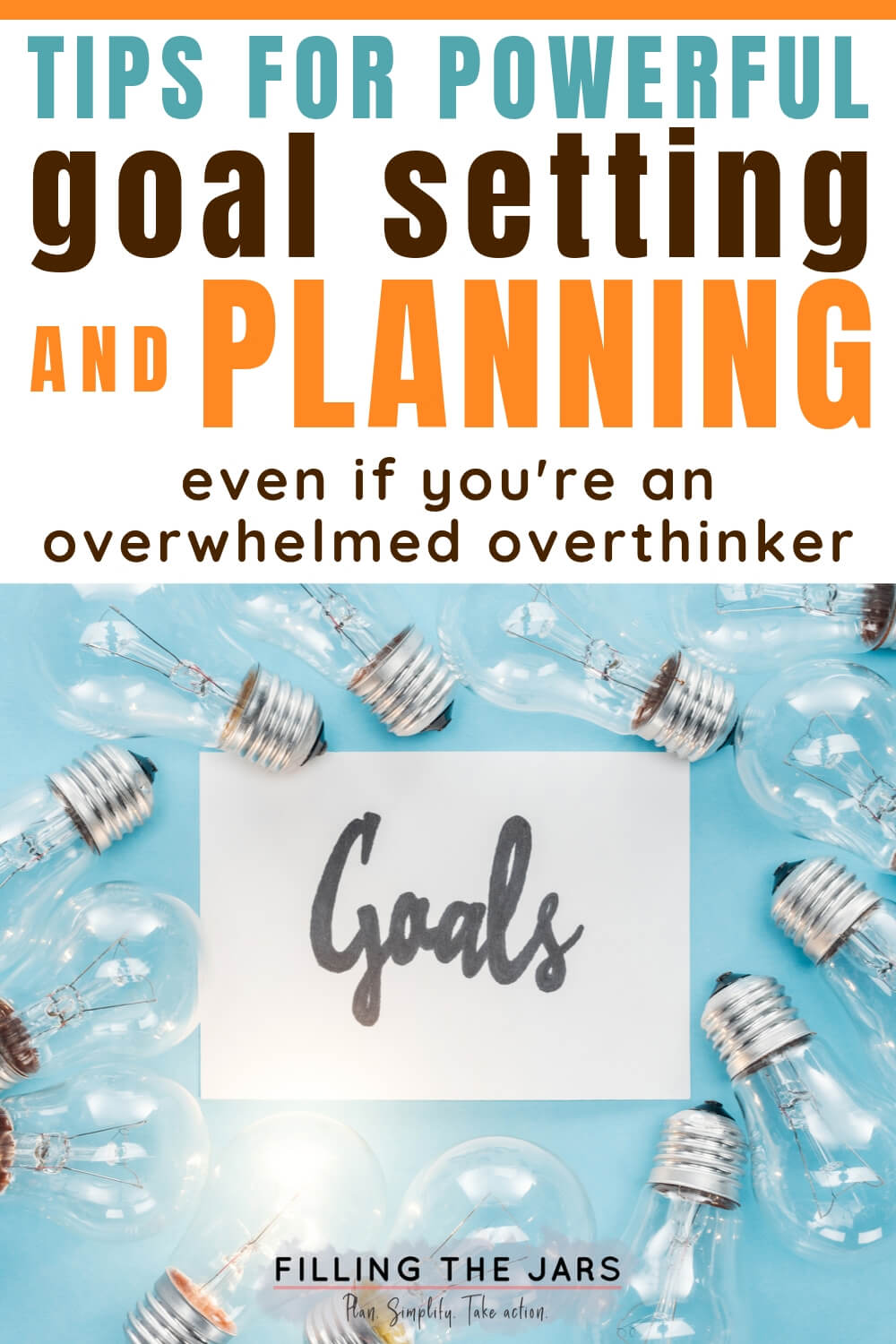 lightbulbs and goals paper on blue background with text tips for goal setting and planning