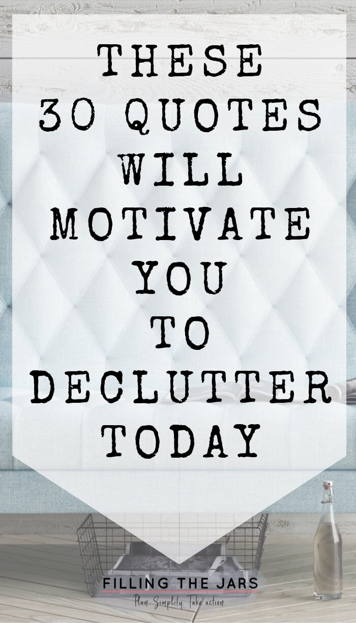 30 Inspirational Decluttering  Quotes  You Need In Your  Life  Filling 