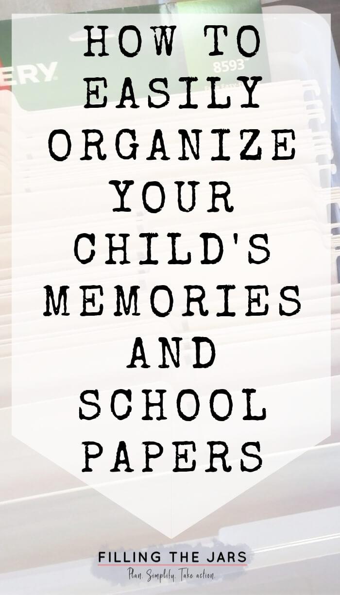 white file box and file folders with text overlay easily organize childs memories and school papers