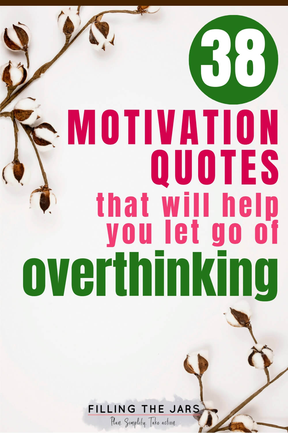 raw cotton against white background with text motivation quotes to let go of overthinking