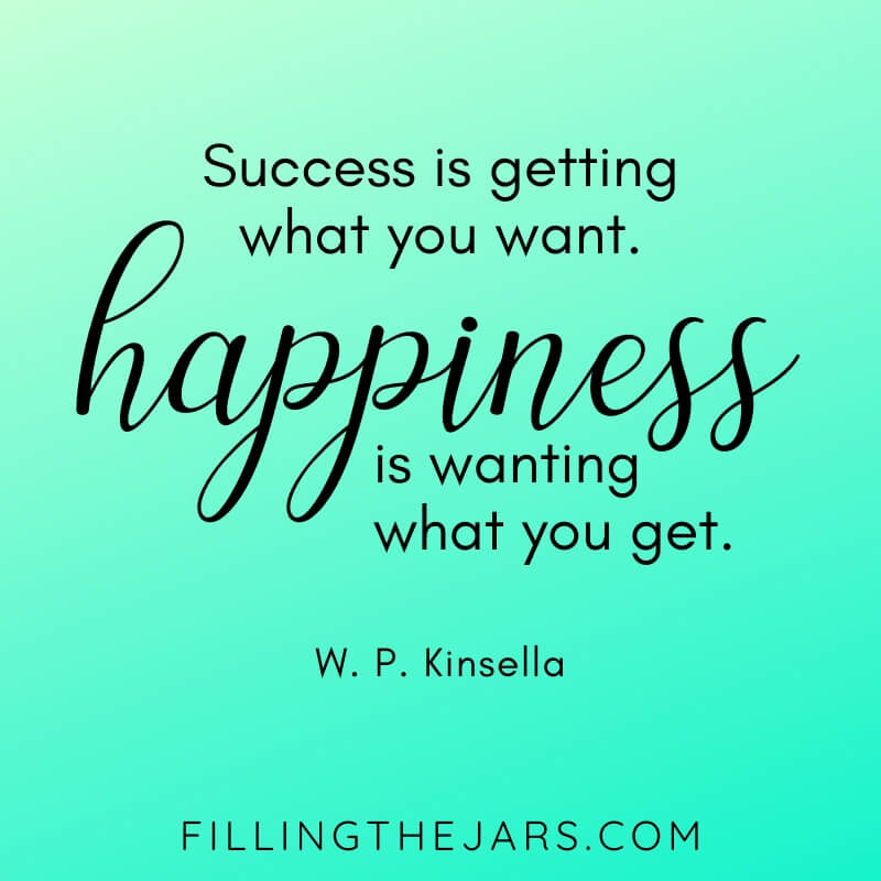 turquoise background with W.P. Kinsella quote success vs happiness