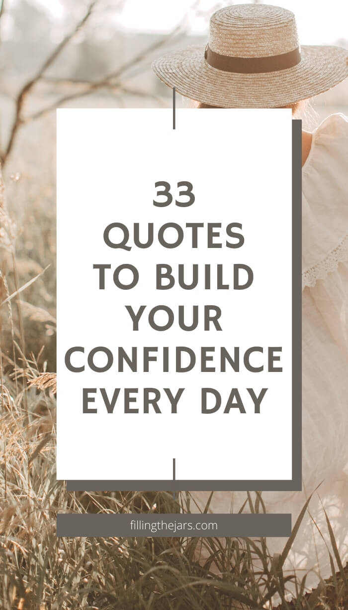 woman in white dress and hat standing in sunlit field looking into distance with white overlay and text quotes to build confidence