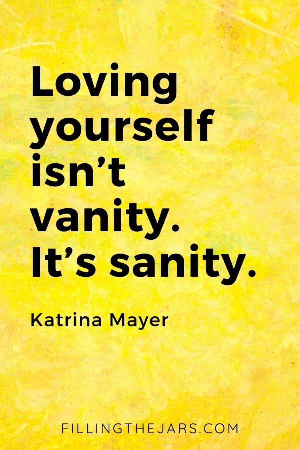 Katrina Mayer loving yourself is sanity quote in black text on mottled yellow background