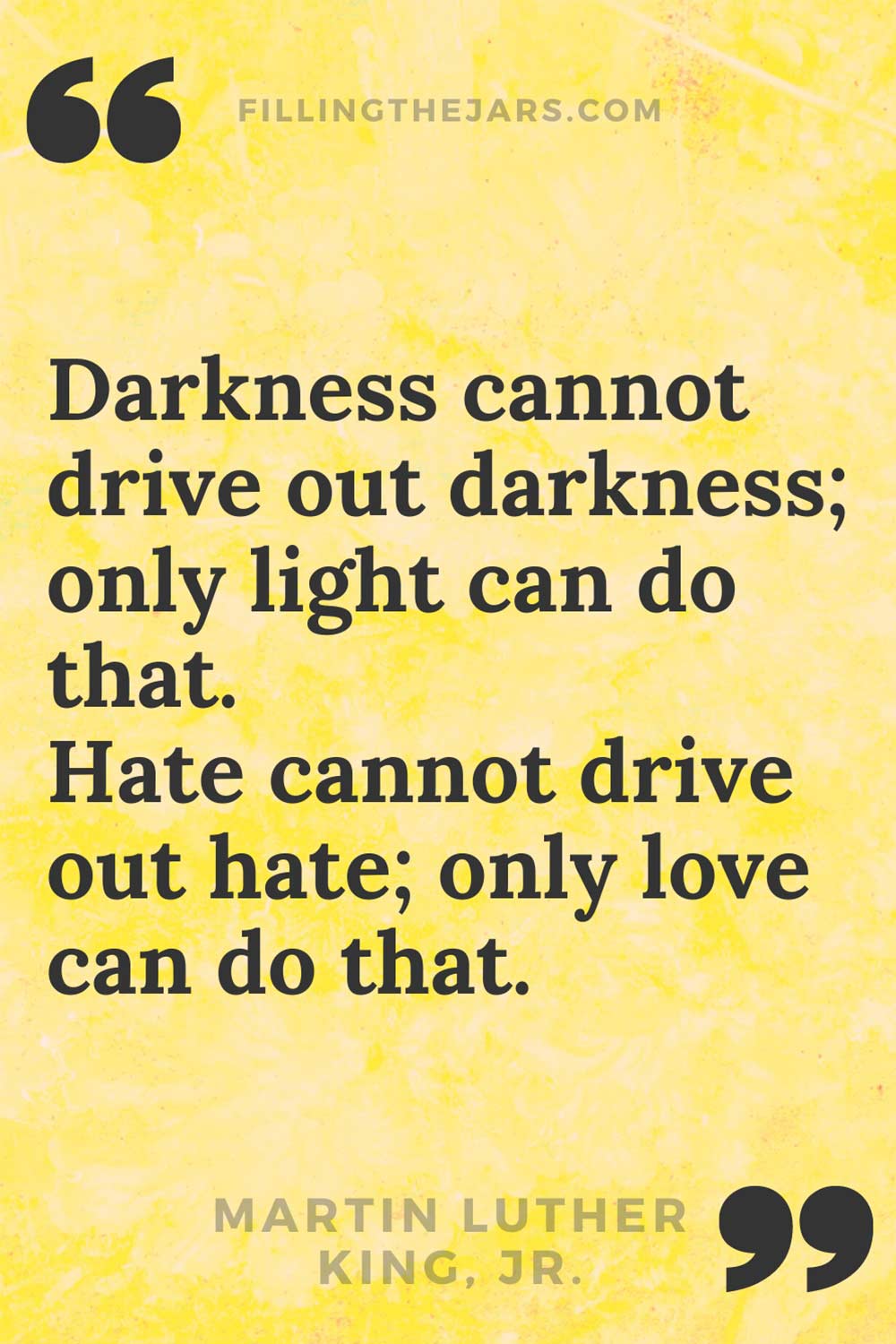 Martin Luther King Jr. only love can drive out hate quote text on mottled yellow background.