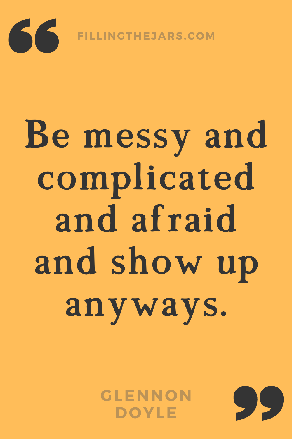 Glennon Doyle be messy motivational quote for women in black text on orange background.