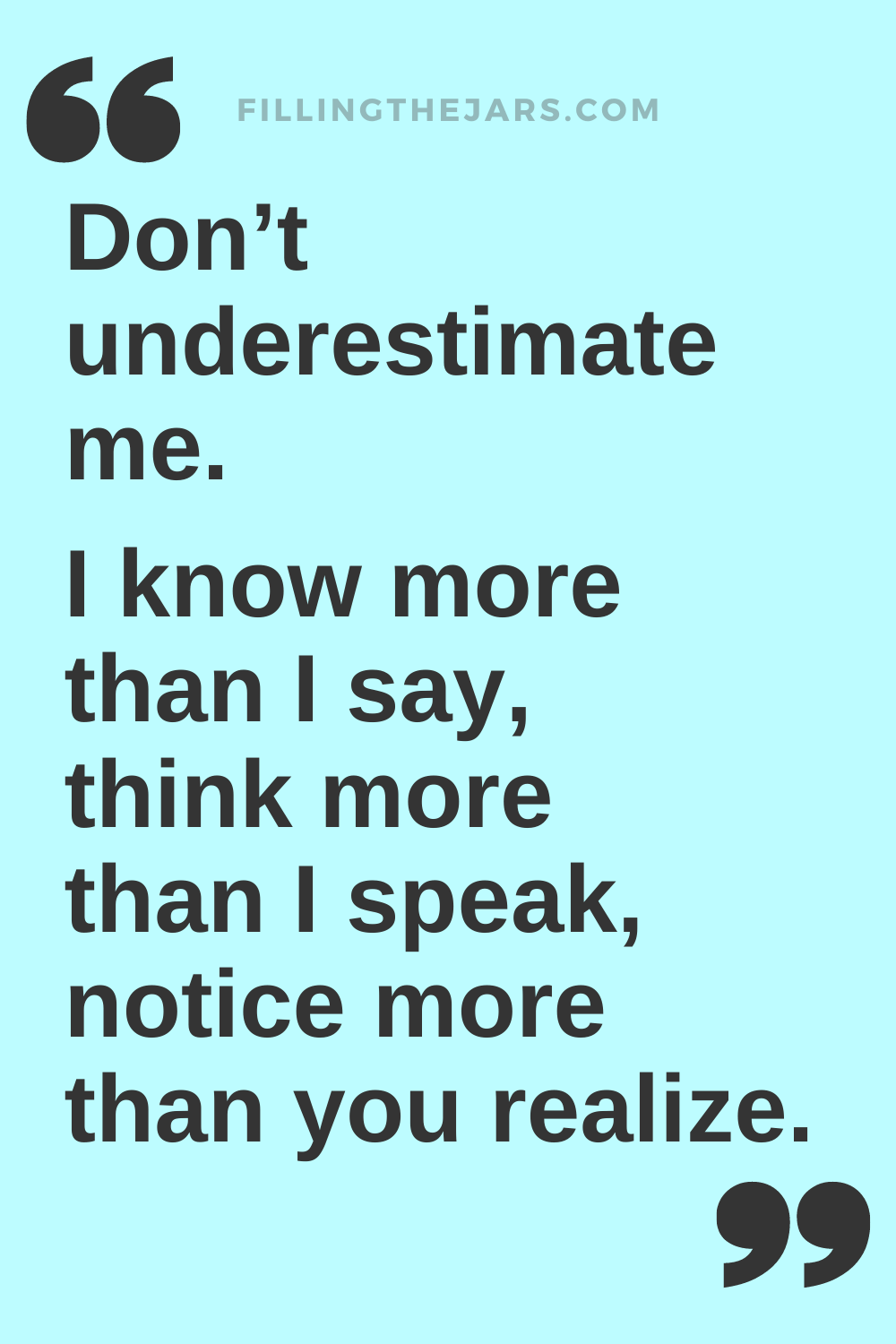 Don't underestimate me - confident woman quote in black text on light blue background.