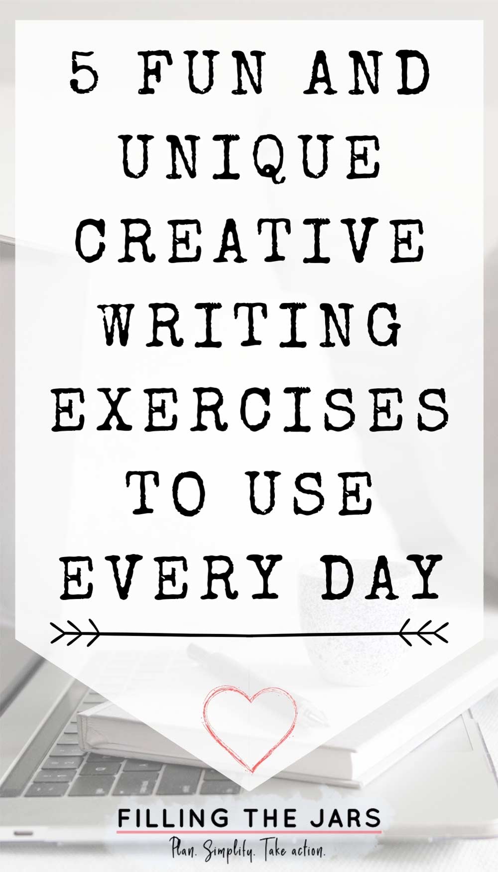 Text unique daily creative writing exercises on white background over image of journal, pen, coffee mug stacked on open laptop sitting on white couch.