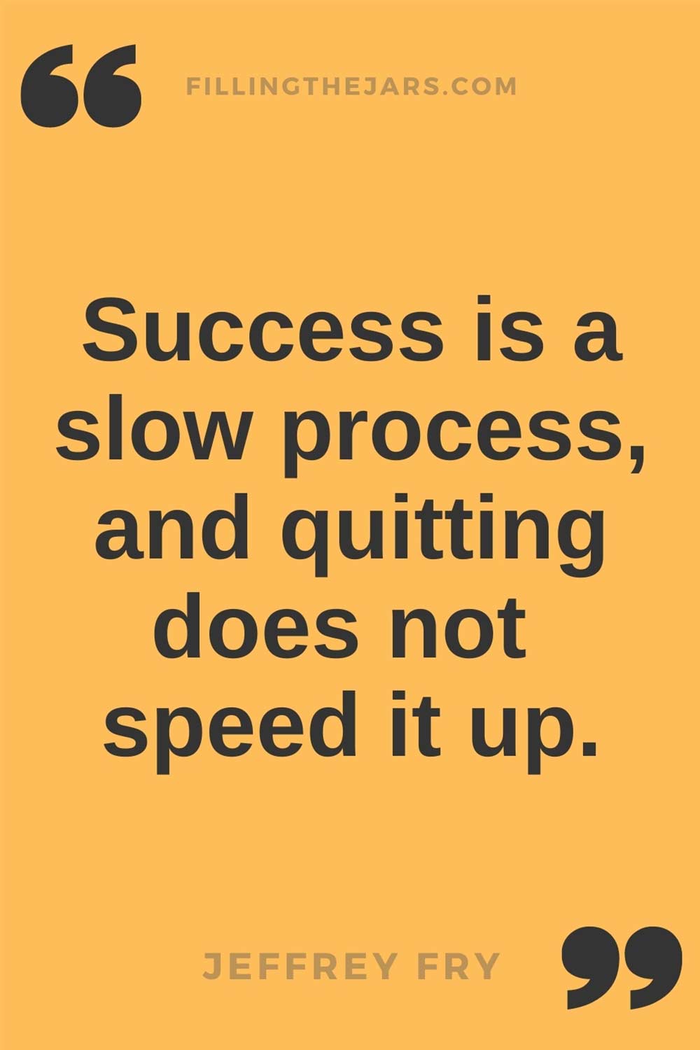 Jeffrey Fry success is a slow process quote in black text on orange background.