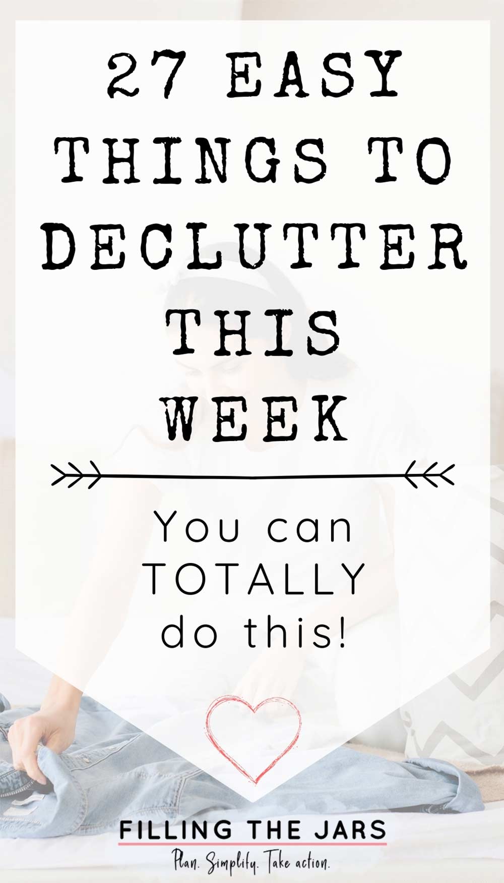 Text easy things to declutter on white background over image of woman sitting on bed decluttering items and preparing donation bag.