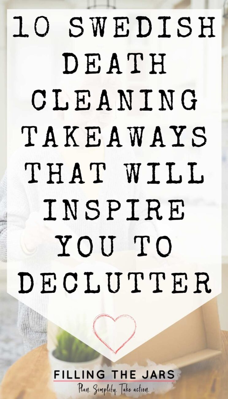 10 Takeaways From Swedish Death Cleaning That Will Inspire You To