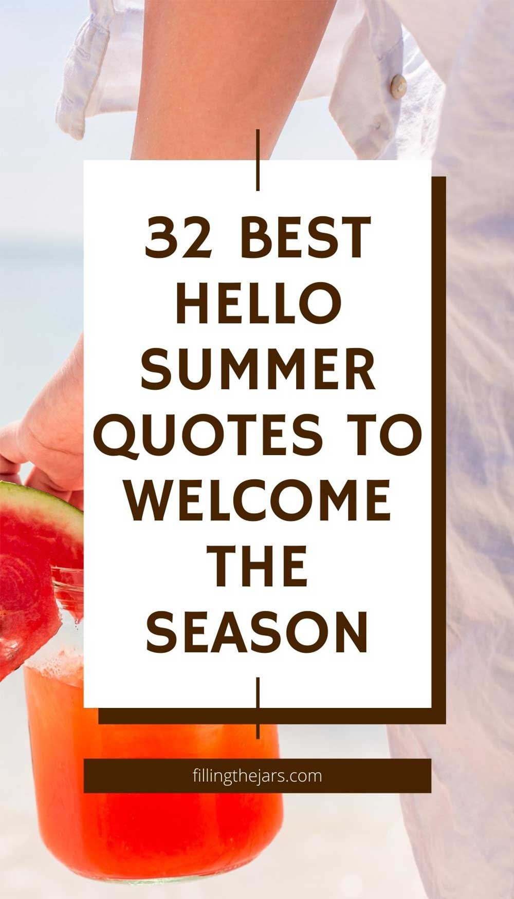 Text best hello summer quotes to welcome the season on white background over partial image of woman on beach holding drink and watermelon.