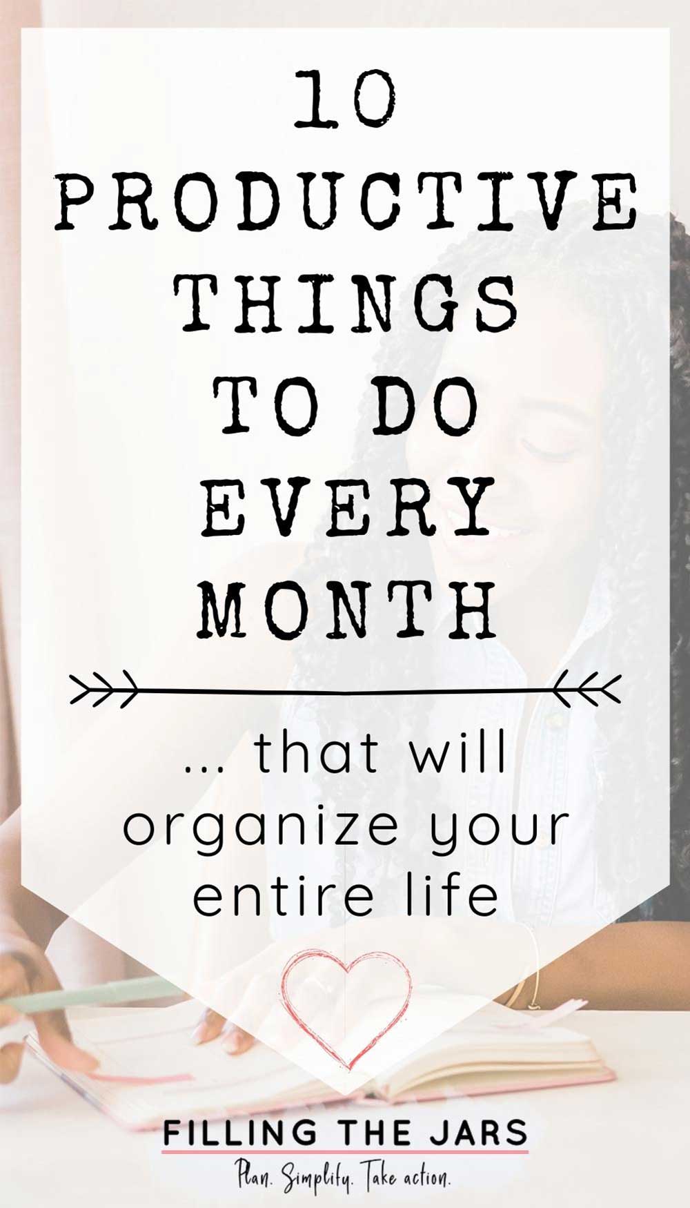 Text productive things to do every month on white background over image of Black woman sitting at desk and planning for the month.