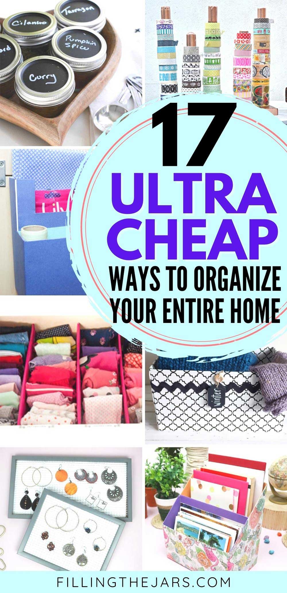 Text 17 ultra cheap ways to organize your entire home on turquoise circle over collage background of DIY organizing ideas.