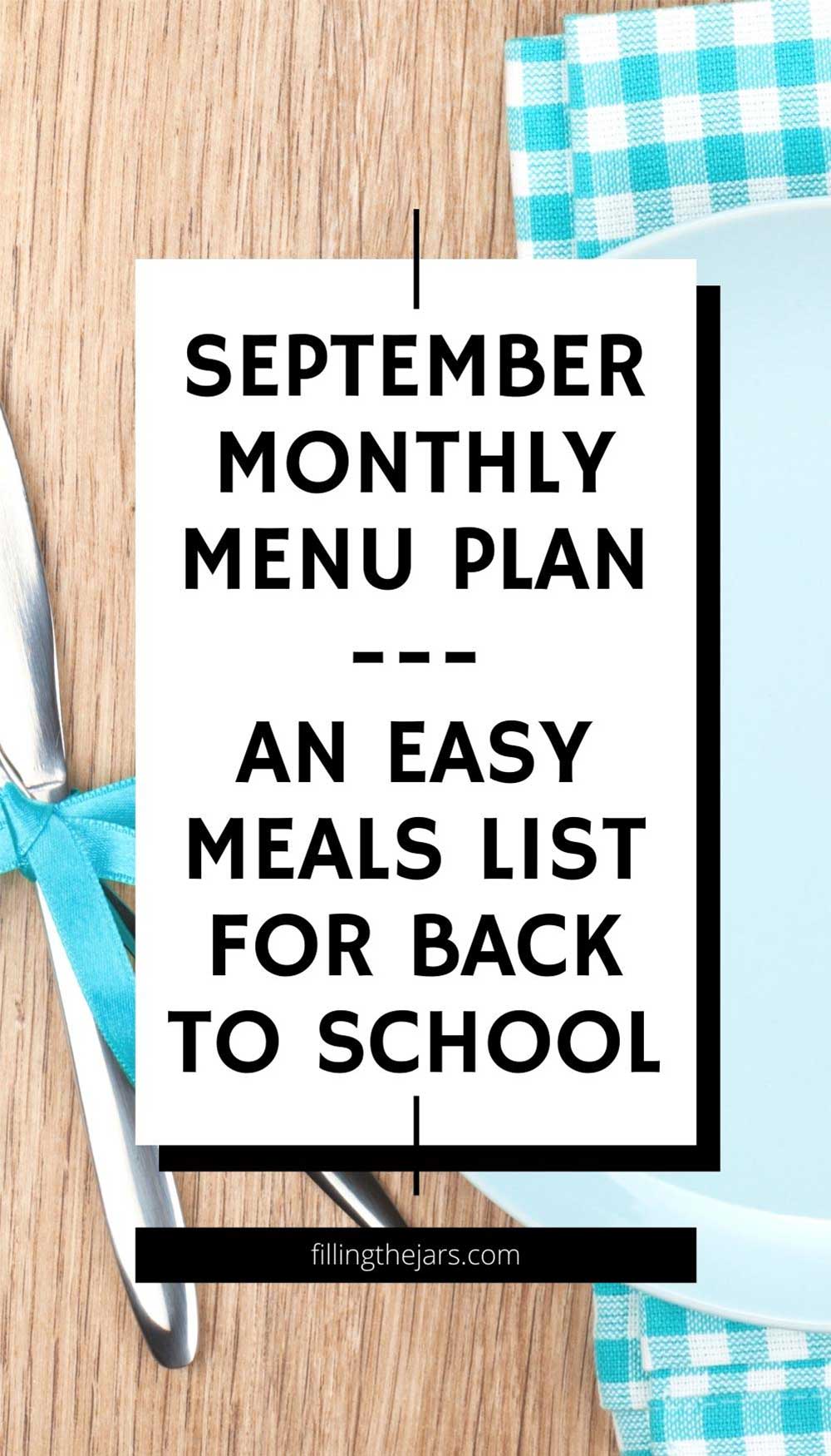 Text September monthly menu plan an easy meals list for back to school on white background over blue plate and napkin on wood table.