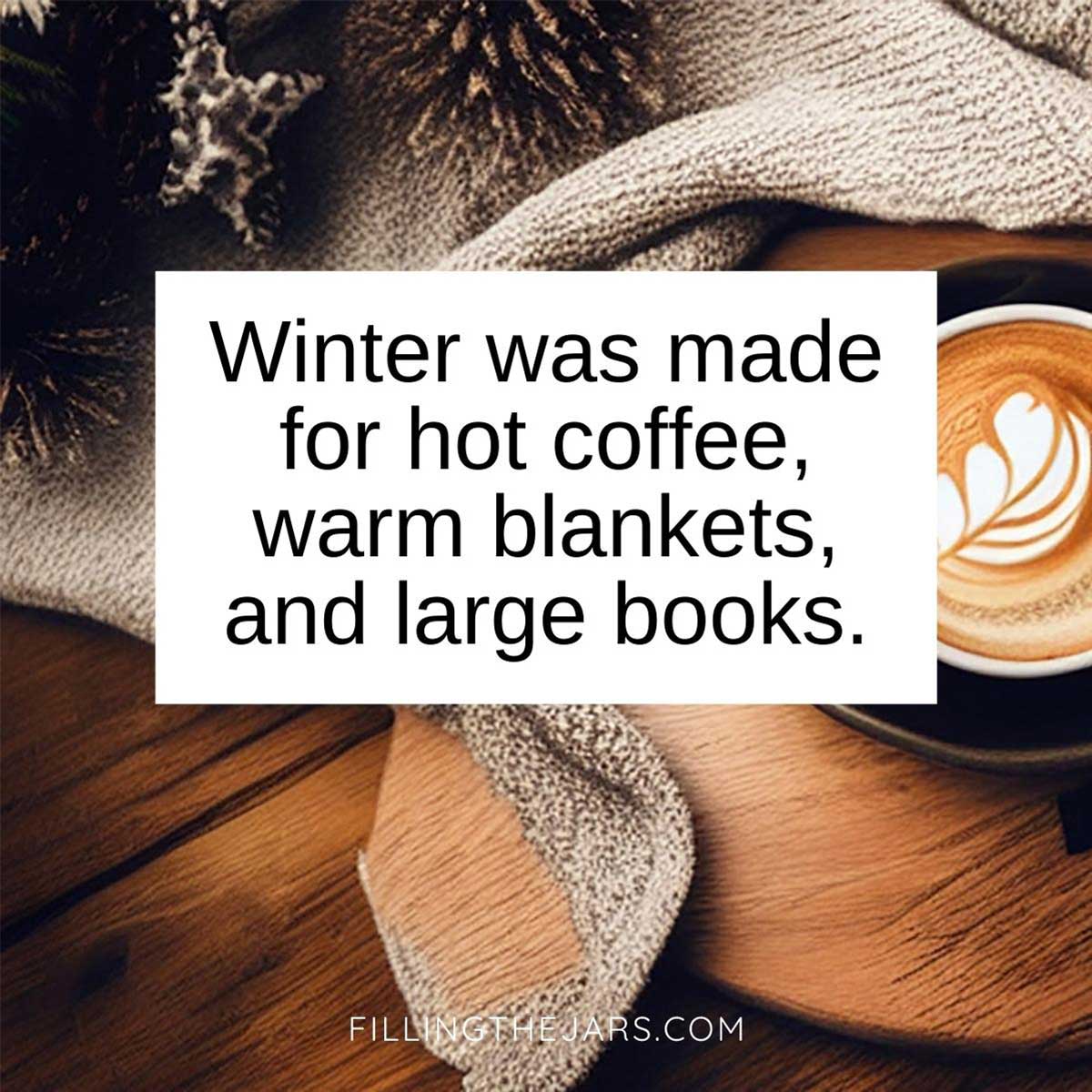 Hot coffee for cold weather quote in black text on white background over cozy winter coffee flatlay.