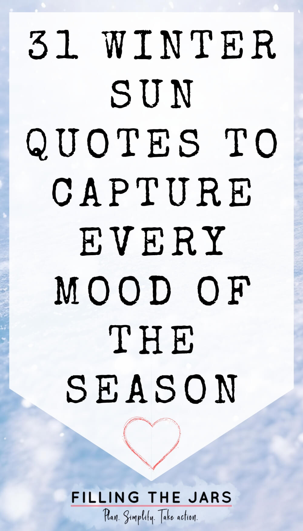 Text 31 winter sun quotes to capture every mood of the season on white background over sparkling snow.