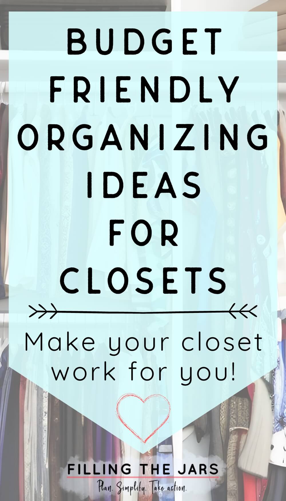 Text budget friendly organizing ideas for closets on pale turquoise background.