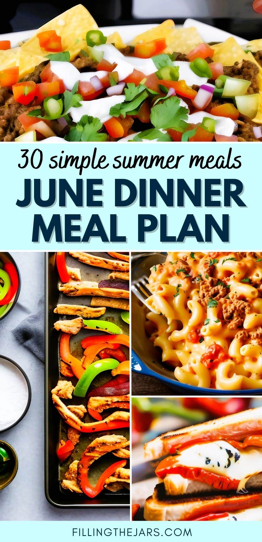 Text 30 simple summer meals June dinner meal plan on light turquoise banner over multiple finished dinner images.