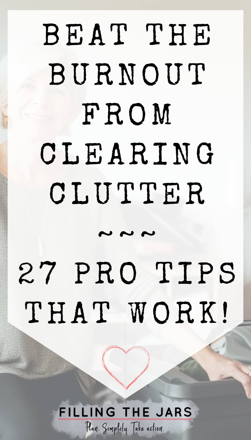 Text beat the burnout from clearing clutter on white background.