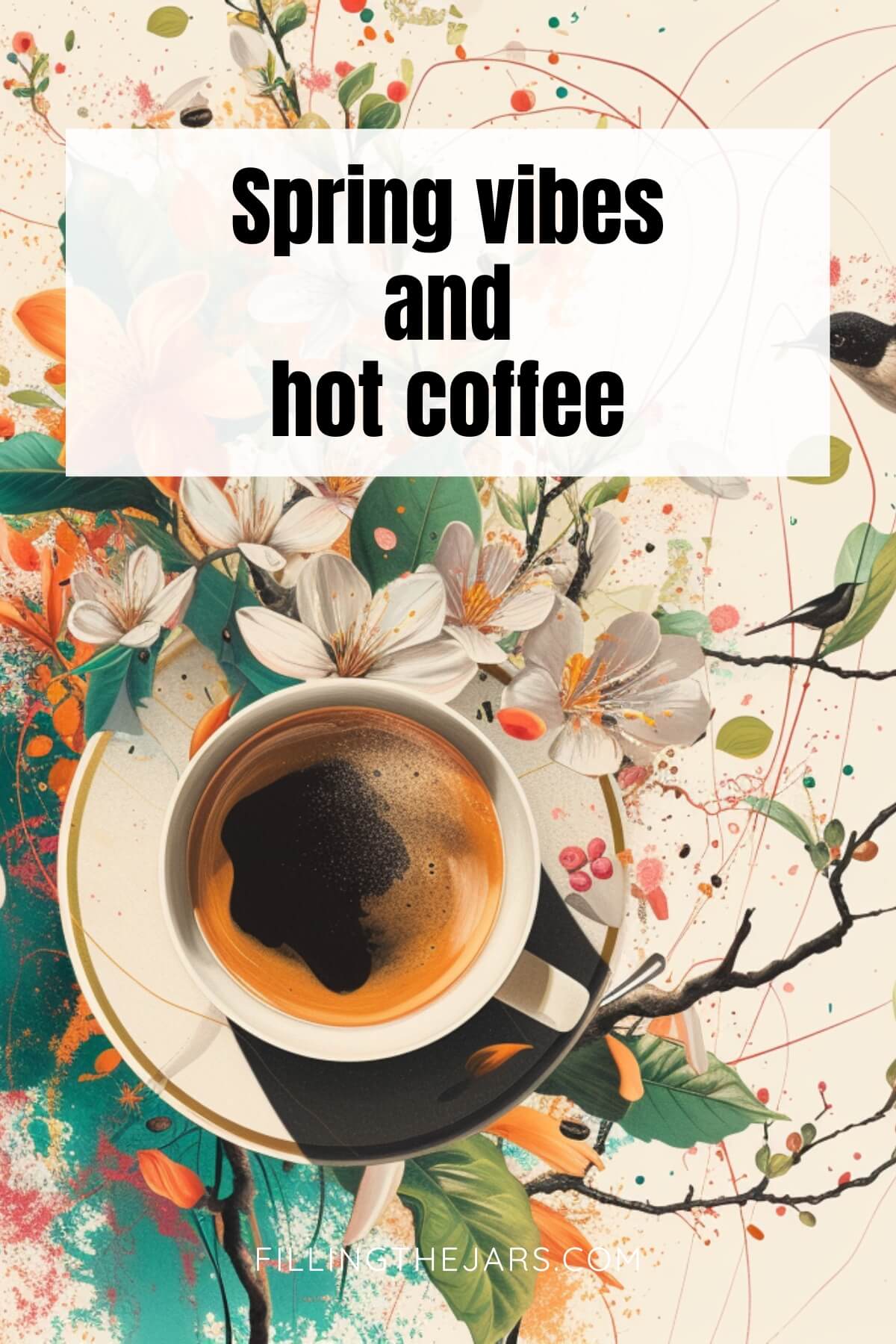 Spring vibes coffee quote on white square over illustrated coffee and flowers background.