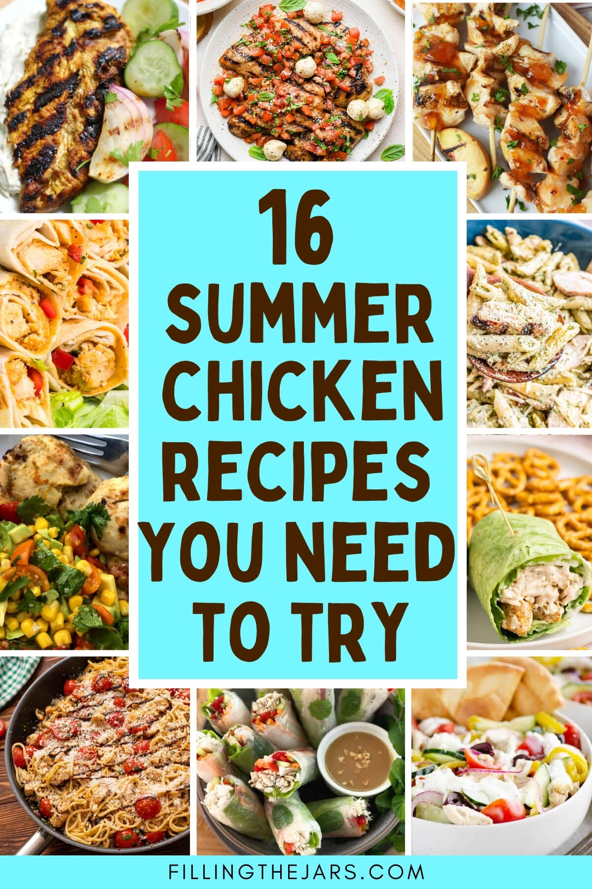 Pinterest image displaying a collage of various chicken dishes with the text "16 Summer Chicken Recipes You Need to Try" in the center.
