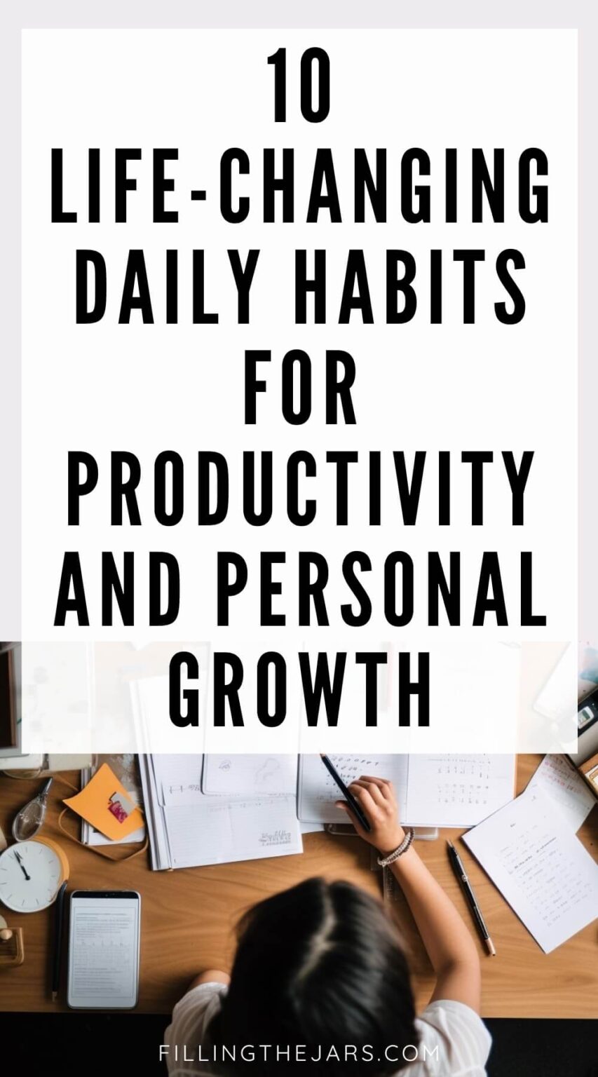 10 Simple Habits That Just Might Change Your Life | Filling the Jars