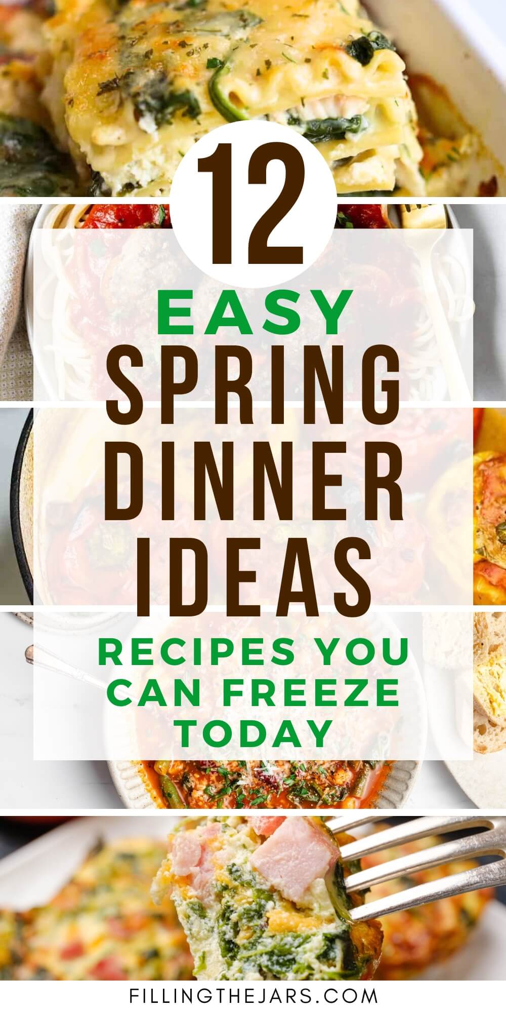 Collage-style image featuring various meals, overlaid with bold text that reads, “12 Easy Spring Dinner Ideas – Recipes You Can Freeze Today.” Meals are colorful and hearty, suggesting comfort food perfect for meal prepping.