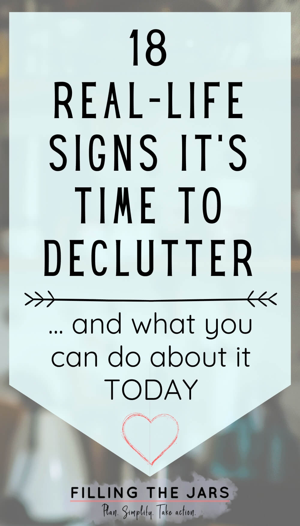 18 Real-Life Signs It’s Time to Declutter (And What You Can Do About It ...